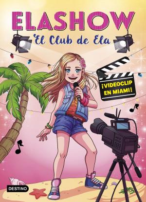 bigCover of the book Elashow 3. ¡Videoclip en Miami! by 