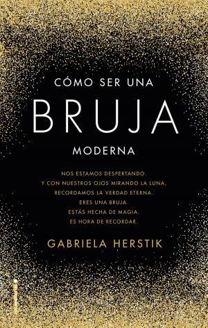 Cover of the book Cómo ser una bruja moderna by José Luis Serrano