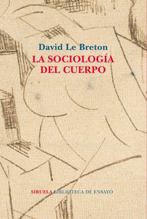 Cover of the book La sociología del cuerpo by Juan Carlos Méndez Guédez