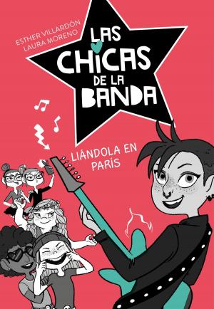 Book cover of Liándola en París (Serie Las chicas de la banda 3)
