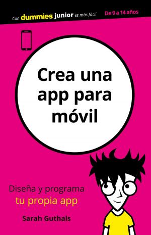 Cover of the book Crea una app para móvil by Eduardo Mendoza