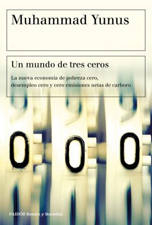 Cover of the book Un mundo de tres ceros by Juana Martínez Hernández