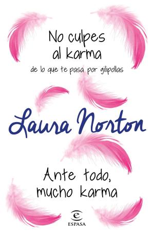 Cover of the book No culpes al karma de lo que te pasa por gilipollas + Ante todo, mucho karma by Gonzalo Álvarez Marañón, David Arroyo García