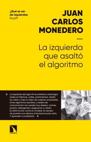 Cover of the book La izquierda que asaltó el algoritmo by Jose Antonio Martín Pallín
