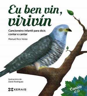 Cover of the book Eu ben vin, virivín by Antón Cortizas
