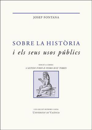 Cover of the book Sobre la història i els seus usos públics by Max Aub