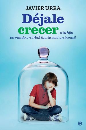 Cover of the book Déjale crecer by Iván Vélez