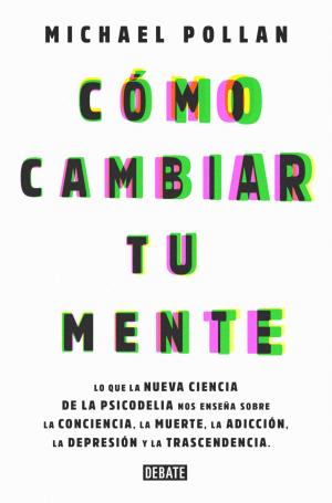 Cover of the book Cómo cambiar tu mente by Rick Riordan