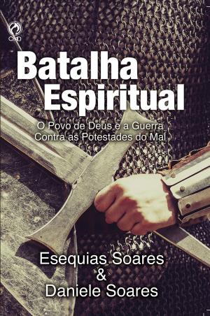 Cover of the book Batalha espiritual by Antônio Gilberto