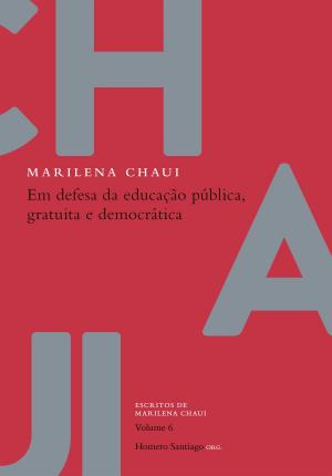 Book cover of Em defesa da educação pública, gratuita e democrática