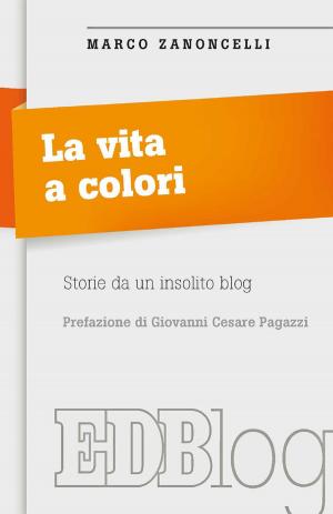 Cover of the book La Vita a colori by Blue Tyson