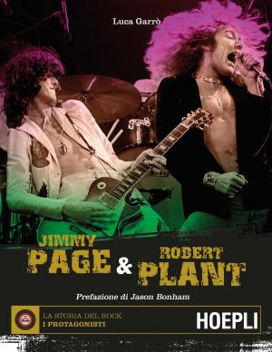 Cover of the book Jimmy Page & Robert Plant by Daniele Bochicchio, Cristian Civera, Stefano Mostarda, Matteo Tumiati, Moreno Gentili