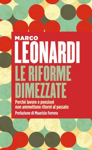 Cover of the book Le riforme dimezzate by Ileana Steccolini, Ileana Steccolini