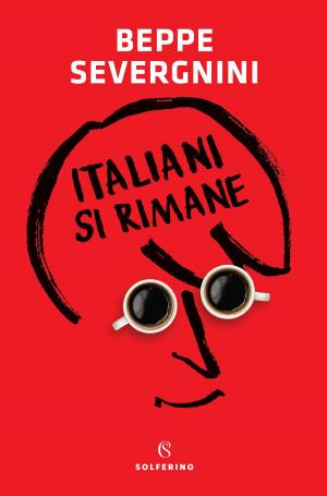 Cover of the book Italiani si rimane by Paolo Malaguti