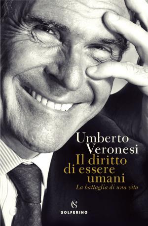 Cover of the book Il diritto di essere umani by Roberto Radice