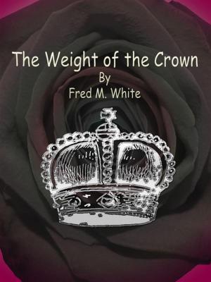 Book cover of The Weight of the Crown