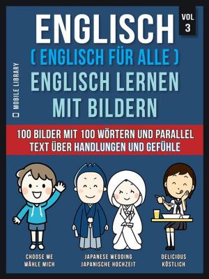 Cover of Englisch ( Englisch für alle ) Englisch Lernen Mit Bildern (Vol 3)