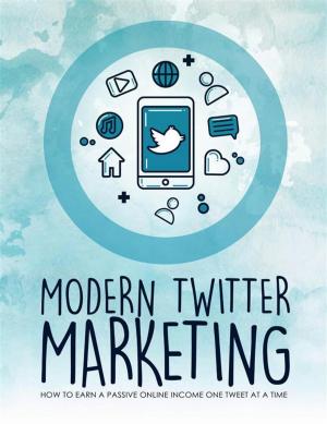 Cover of the book Modern Twitter Marketing by Hillary Scholl