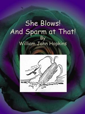 Book cover of She Blows! And Sparm at That!