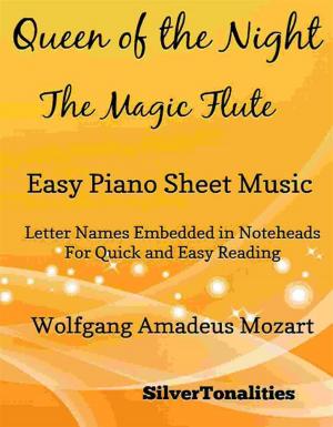 Cover of the book Queen of the Night Magic Flute Easy Piano Sheet Music by SilverTonalities