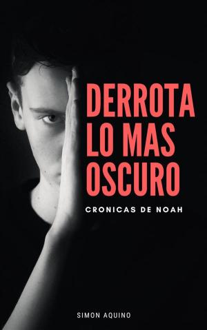 Cover of the book Derrota lo más oscuro by Simon Jenner