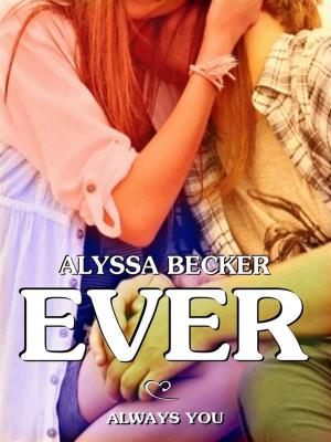 Cover of the book Ever - Always You (Ever #5) by Sarah A Morris