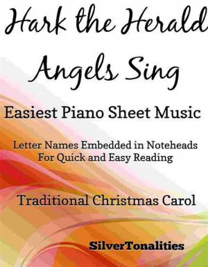 Cover of the book Hark the Herald Angels Sing Easiest Piano Sheet Music by Silvertonalities, William Byrd