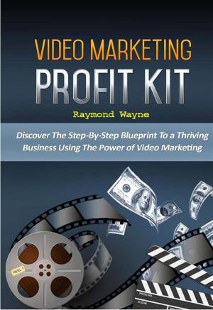 Cover of the book Video Marketing Profit Kit by Kristy Jenkins