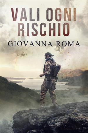 Cover of the book Vali ogni rischio by K.A. Robinson