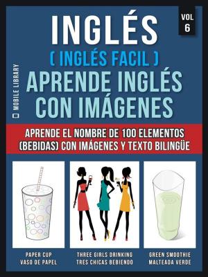 Cover of Inglés ( Inglés Facil ) Aprende Inglés con Imágenes (Vol 6)
