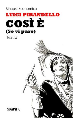 Cover of the book Così è (Se vi pare) by Gabriele D'Annunzio