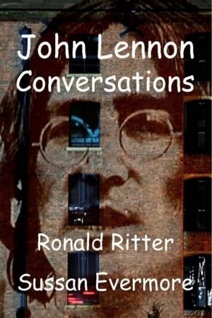Cover of the book John Lennon Conversations by Ronald Ritter & Sussan Evermore