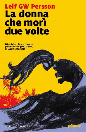 Cover of the book La donna che morì due volte by Henning Mankell
