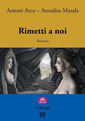 Book cover of Rimetti a noi