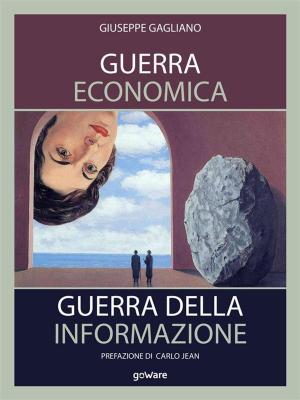 Cover of the book Guerra economica. Guerra della informazione by Juan Branco bro