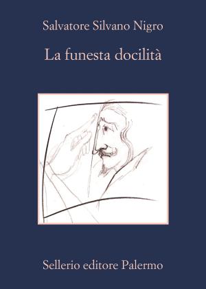 Cover of the book La funesta docilità by Dominique Manotti