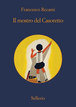 Cover of the book Il mostro del Casoretto by Andrea Camilleri
