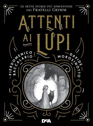 Cover of the book Attenti ai lupi by Martyn Bedford