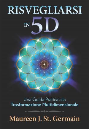 Cover of the book Risvegliarsi in 5D by Eckhart Tolle