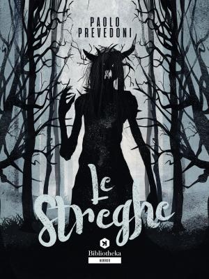 Cover of the book Le streghe by Pasquale Aversano
