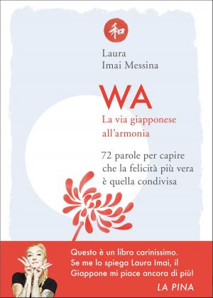 Book cover of WA, la via giapponese all'armonia