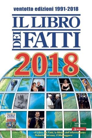Book cover of Il Libro dei Fatti 2018
