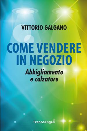 Cover of the book Come vendere in negozio by Alessandro Donadio