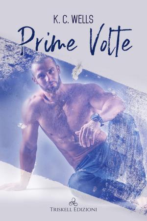 Cover of the book Prime volte by Sarah Bernardinello