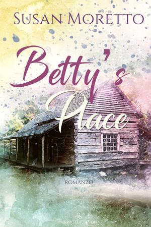 Cover of the book Betty's Place by C.R. Langille, Griffin Publishers LLC