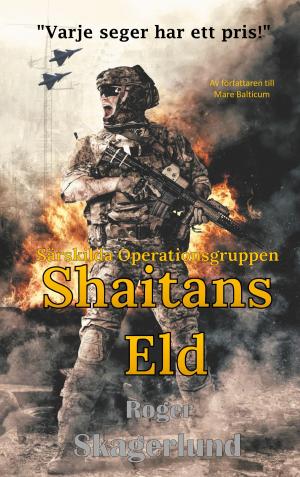 Cover of the book Shaitans Eld by Roger Skagerlund