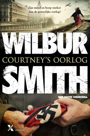 Cover of the book Courtney's oorlog by Wilbur Smith, Tom Harper, Willemien Werkman
