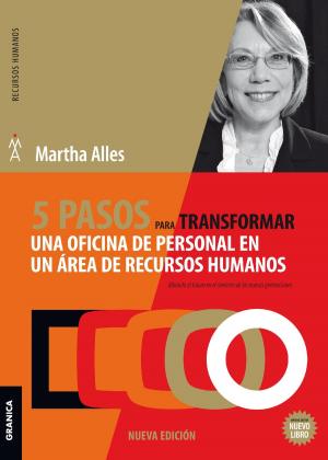 Cover of the book 5 pasos para transformar una oficina de personal en un área de Recursos Humanos by Andrea Linardi, Miguel Cortina