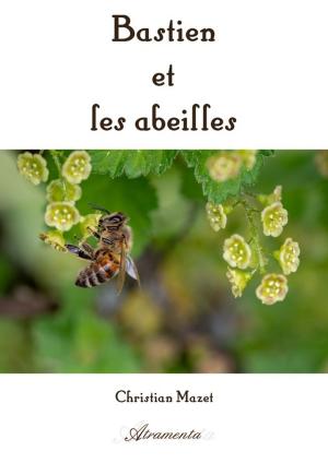 Cover of the book Bastien et les abeilles by François Seidenbinder