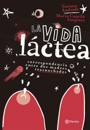 Cover of the book La vida láctea by Harkaitz Cano
